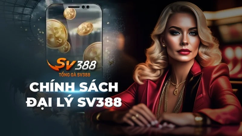 Đại lý SV388 - Kiếm tiền online thật dễ dàng